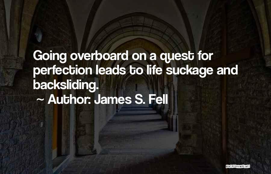 James S. Fell Quotes 594863
