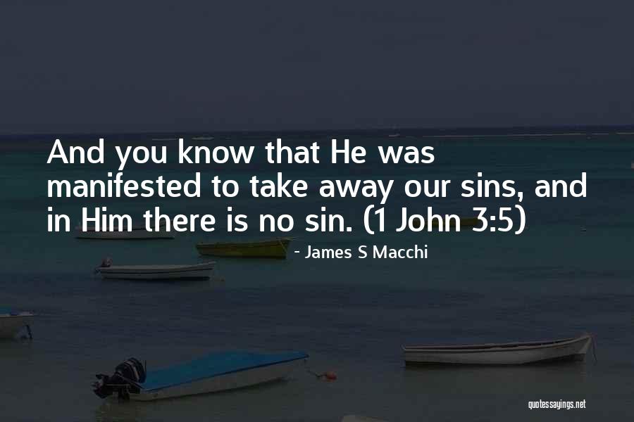 James S Macchi Quotes 2245053 James S Macchi Quotes 2245053