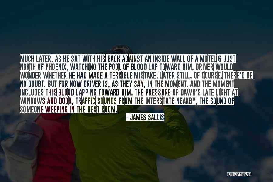 James Sallis Quotes 1427885 James Sallis Quotes 1427885