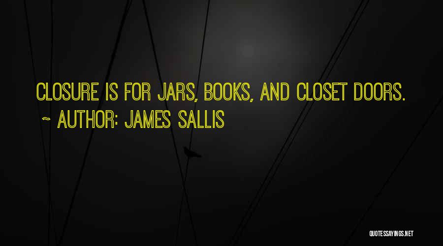 James Sallis Quotes 1783356