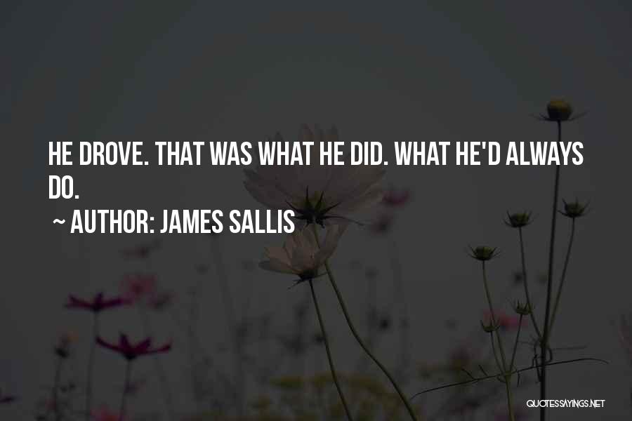 James Sallis Quotes 1878495