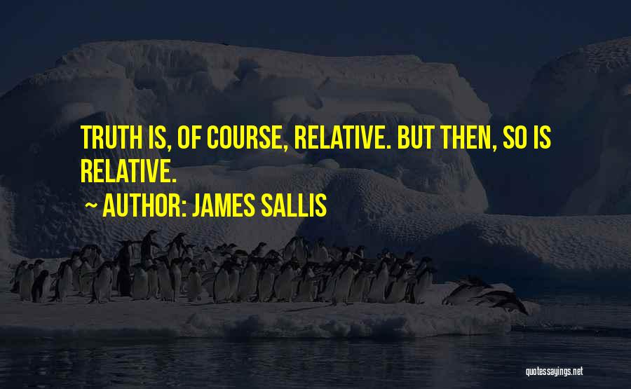 James Sallis Quotes 1937794