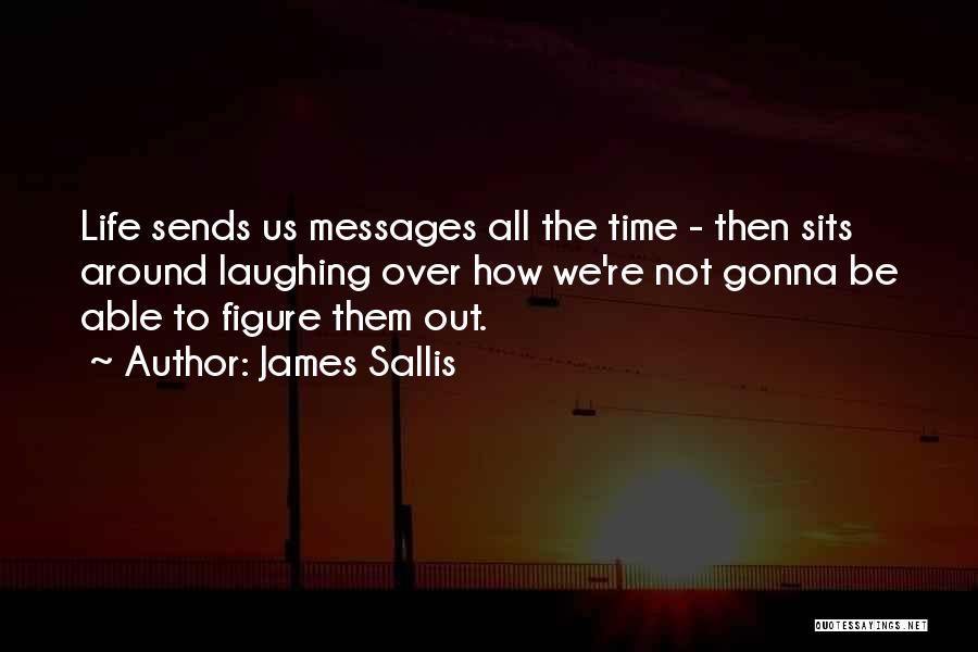 James Sallis Quotes 598919