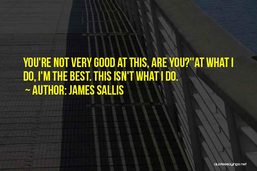 James Sallis Quotes 883820