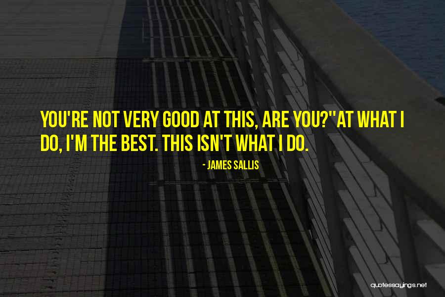 James Sallis Quotes 883820 James Sallis Quotes 883820