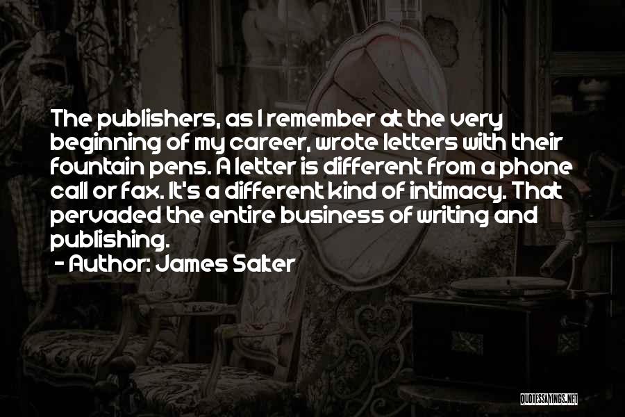 James Salter Quotes 1087724