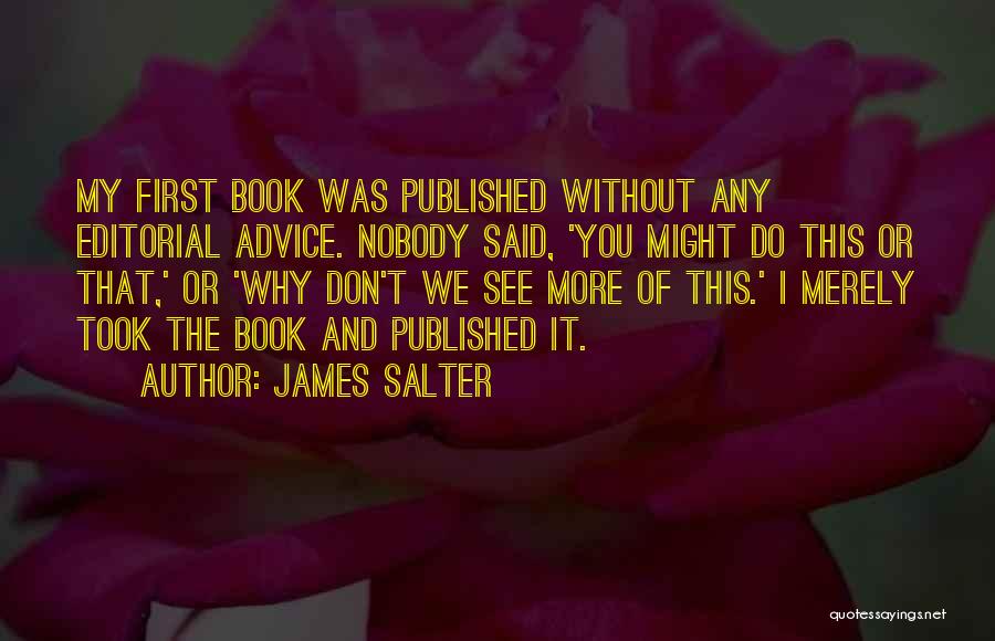 James Salter Quotes 1088861