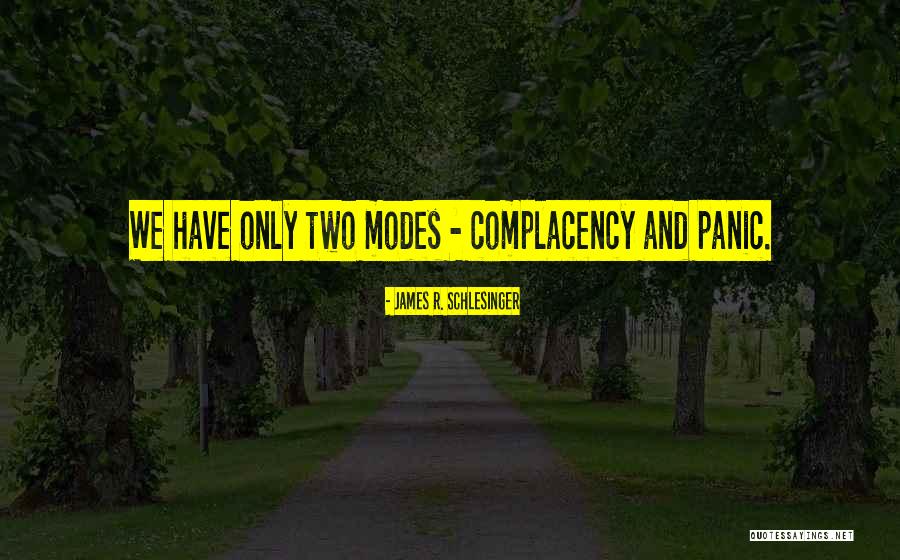 James Schlesinger Quotes By James R. Schlesinger James Schlesinger Quotes By James R. Schlesinger