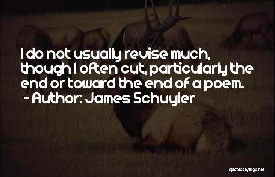 James Schuyler Quotes 2193108