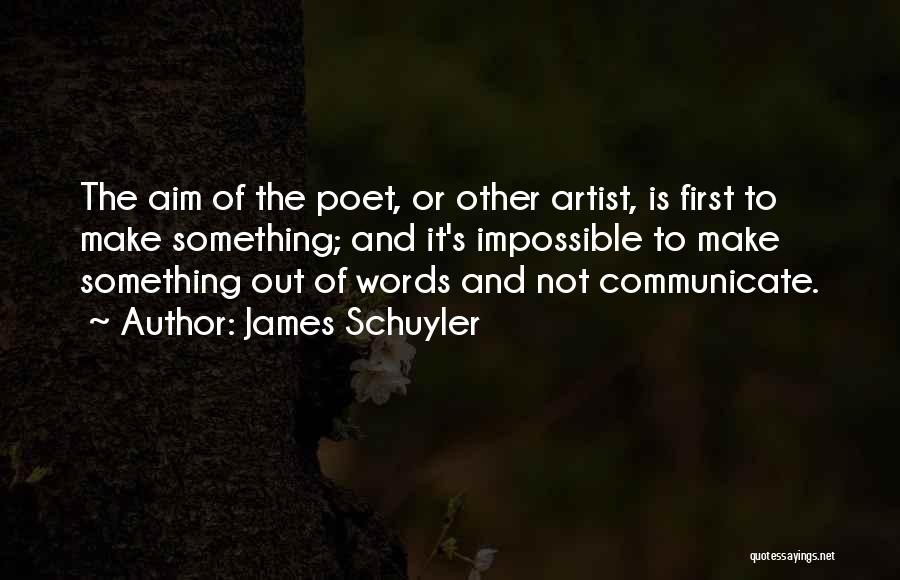 James Schuyler Quotes 574778