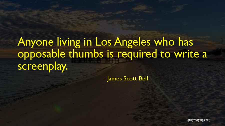 James Scott Bell Quotes 1443800