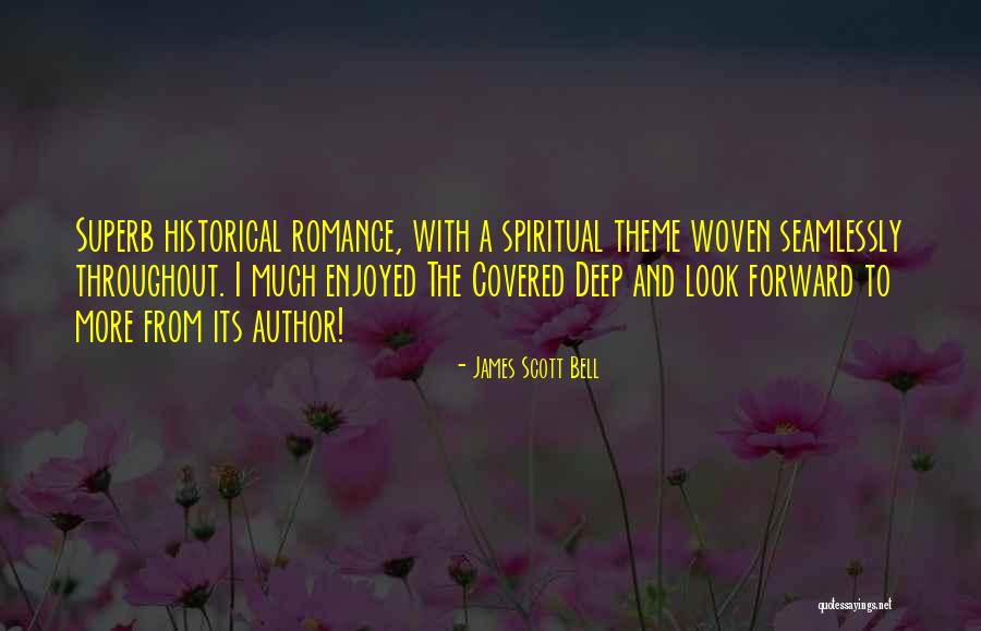 James Scott Bell Quotes 384058 James Scott Bell Quotes 384058