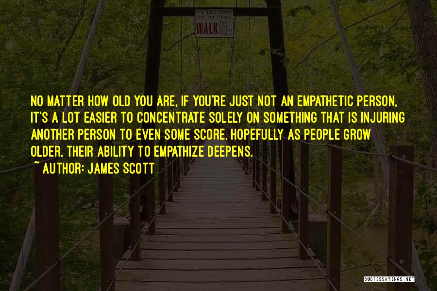 James Scott Quotes 1884107