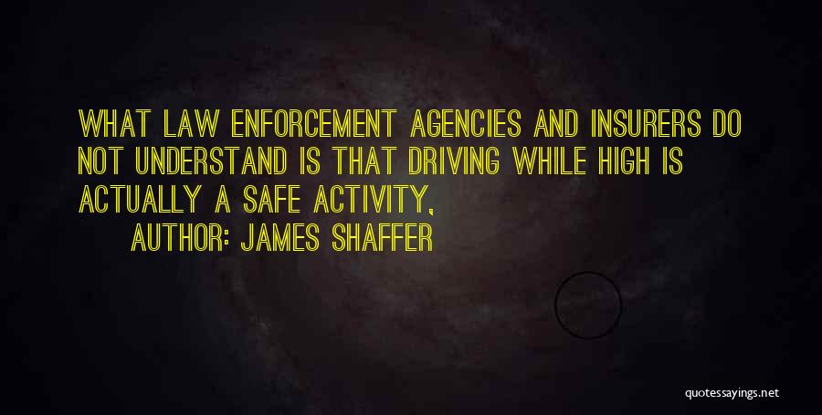 James Shaffer Quotes 1157115