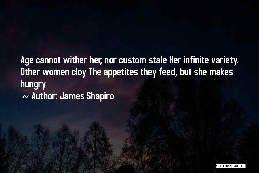 James Shapiro Quotes 634421