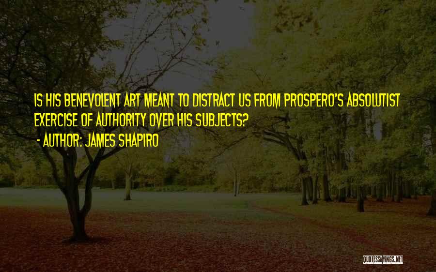 James Shapiro Quotes 858556