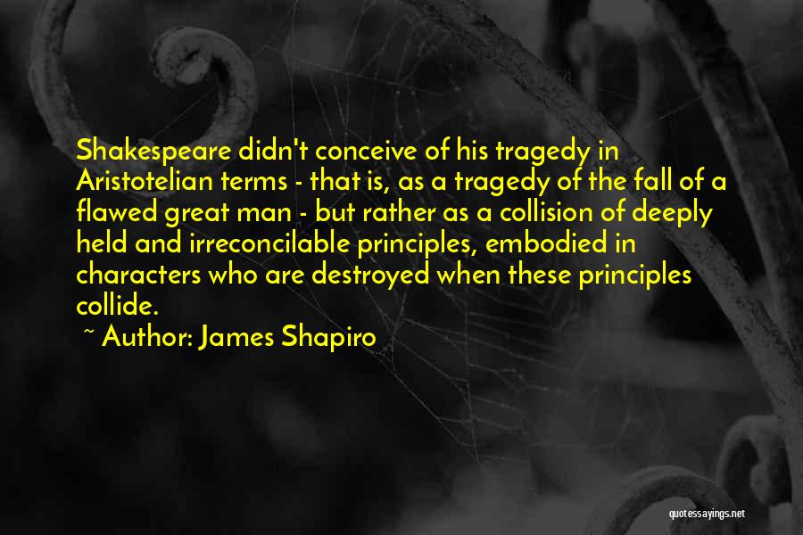 James Shapiro Quotes 932620