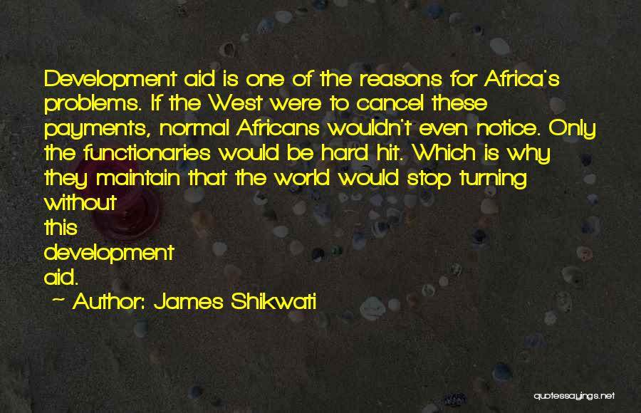 James Shikwati Quotes 551010