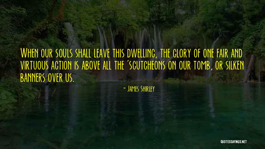 James Shirley Quotes 1627755 James Shirley Quotes 1627755