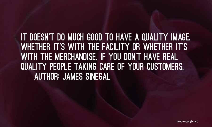 James Sinegal Quotes 1181520