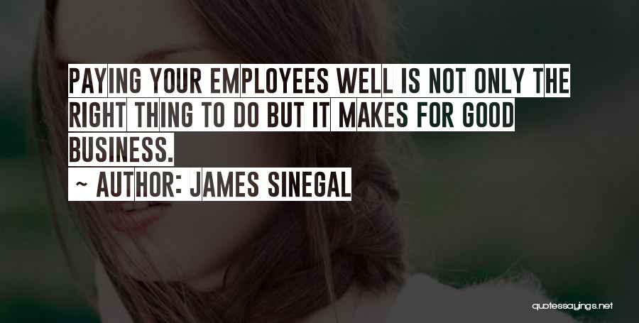 James Sinegal Quotes 1530170