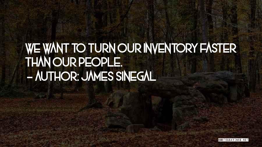 James Sinegal Quotes 639920