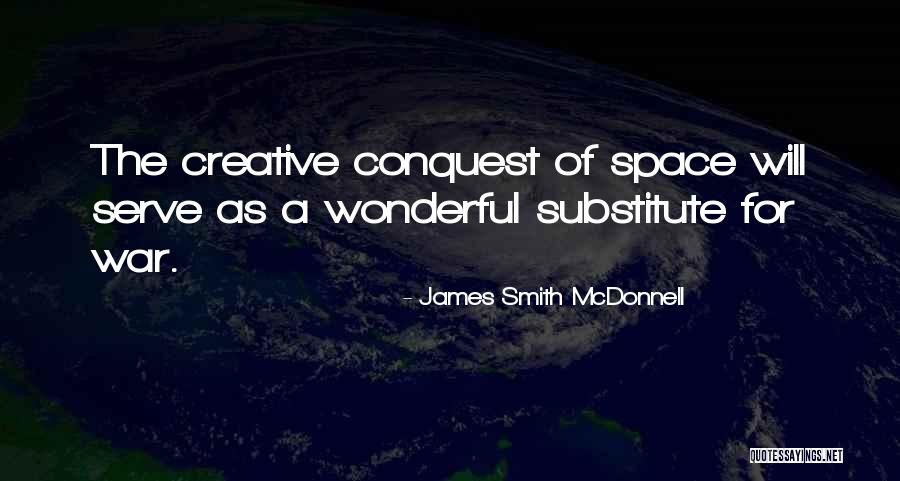 James Smith McDonnell Quotes 2076511 James Smith McDonnell Quotes 2076511