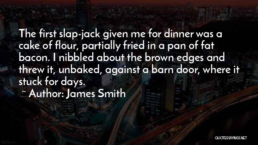 James Smith Quotes 113850