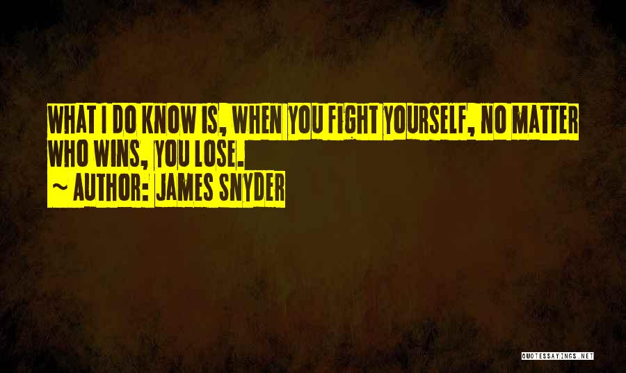 James Snyder Quotes 968777