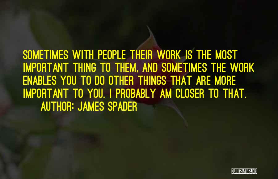 James Spader Quotes 2023543