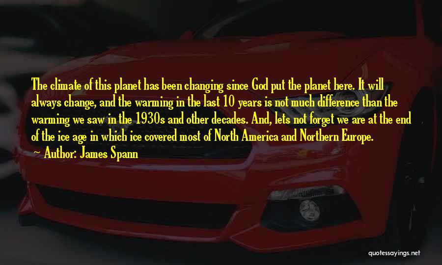 James Spann Quotes 1875818