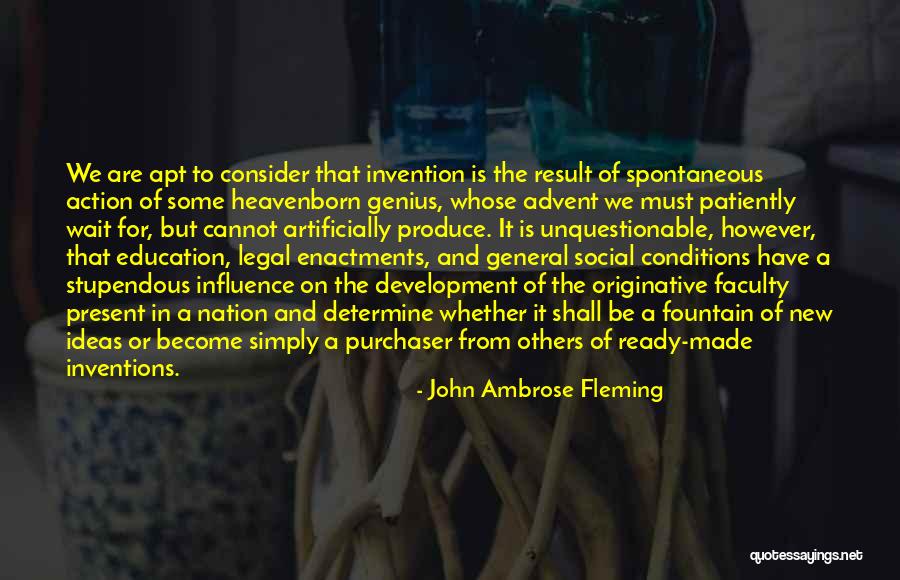 James Starrs Quotes By John Ambrose Fleming James Starrs Quotes By John Ambrose Fleming