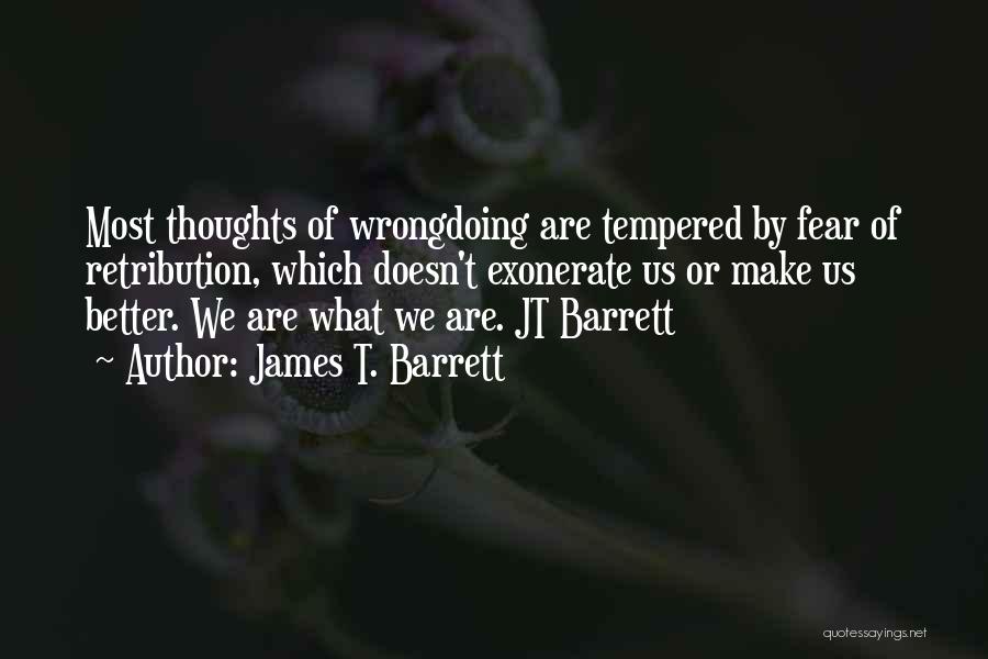 James T. Barrett Quotes 1057590