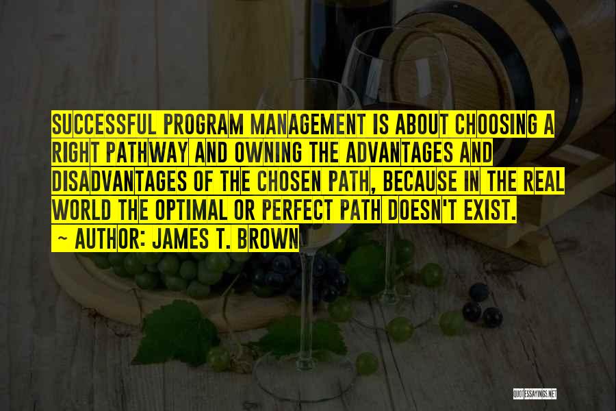 James T. Brown Quotes 1170441