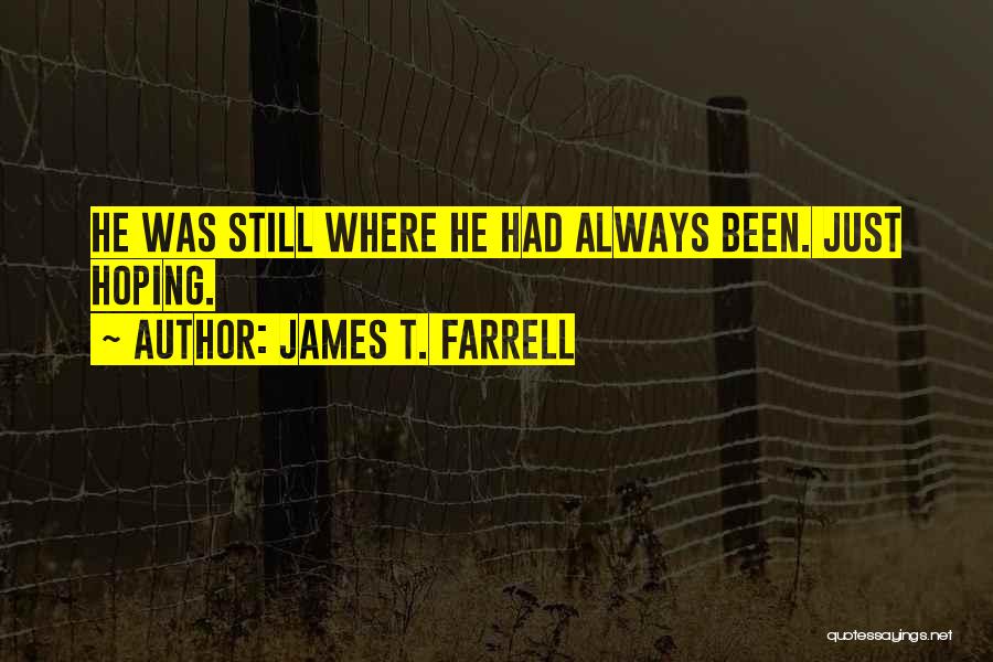 James T. Farrell Quotes 1683880