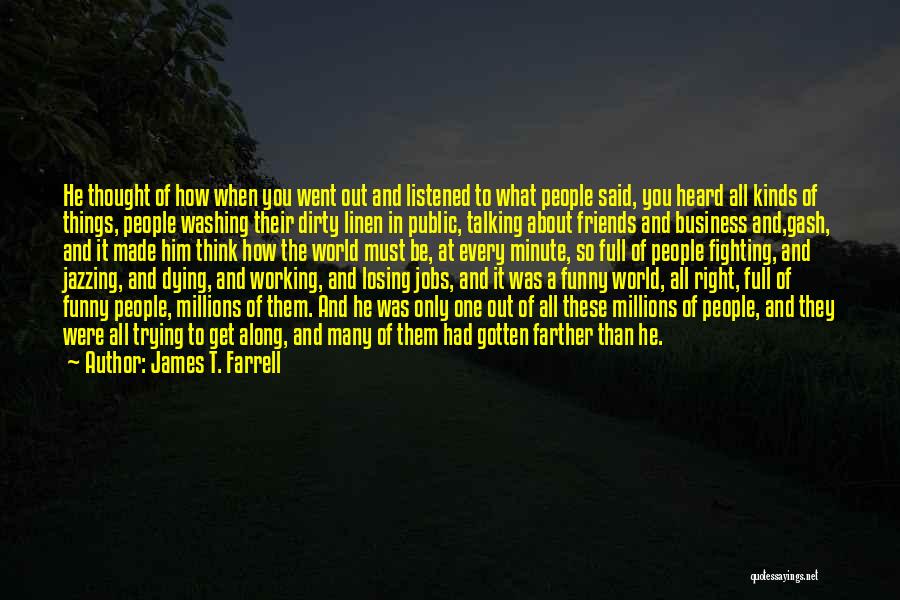 James T. Farrell Quotes 514450