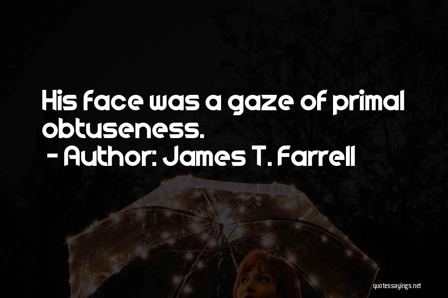 James T. Farrell Quotes 517141