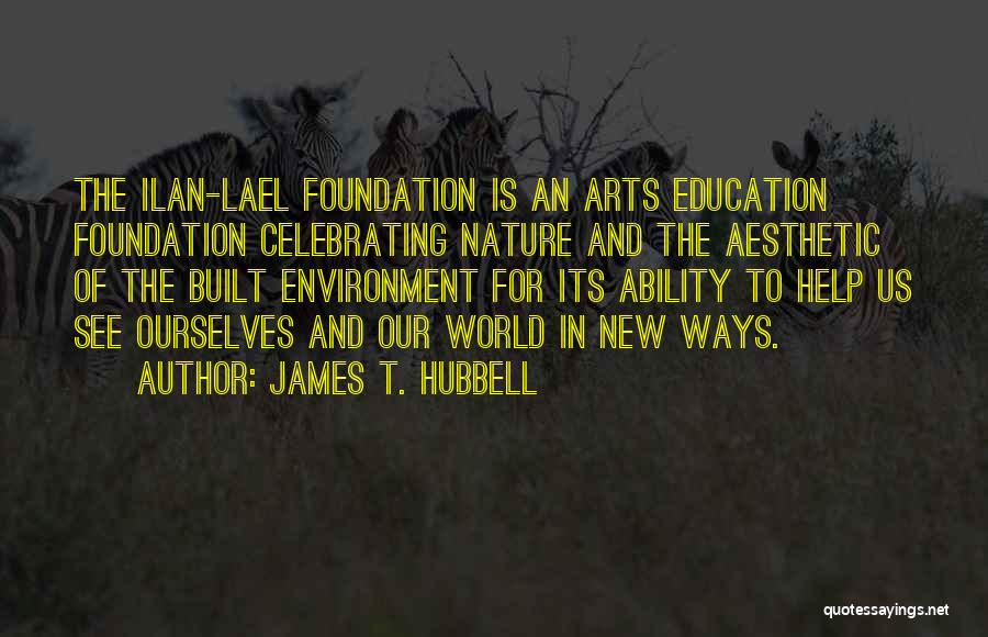 James T. Hubbell Quotes 802348