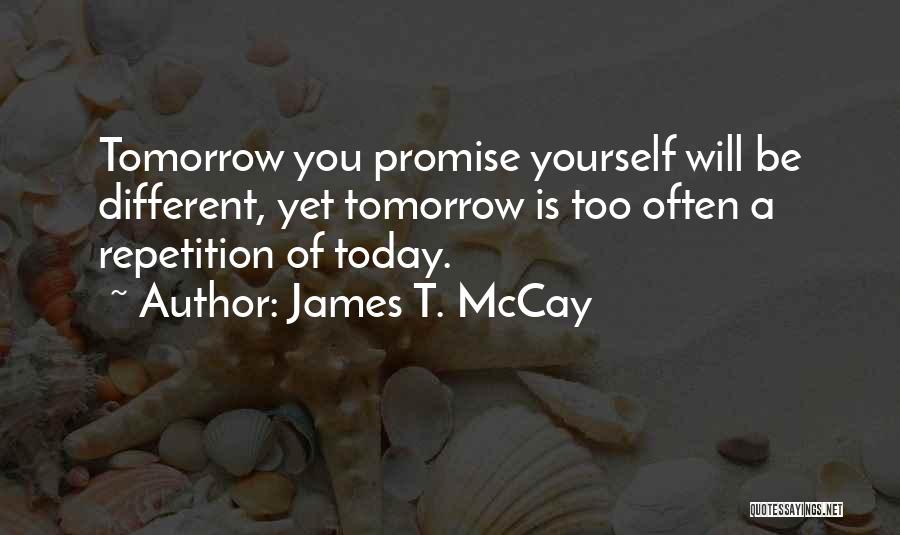 James T. McCay Quotes 366811