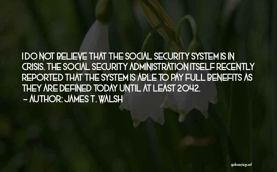 James T. Walsh Quotes 1414601