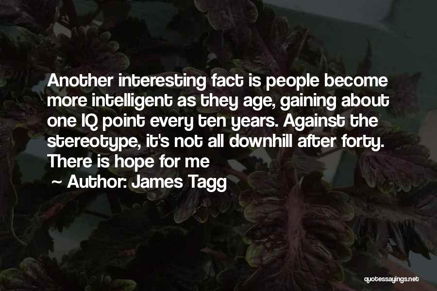 James Tagg Quotes 2061511