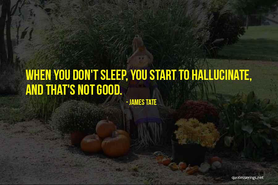 James Tate Quotes 678585