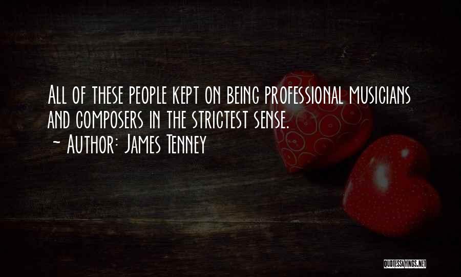James Tenney Quotes 952987