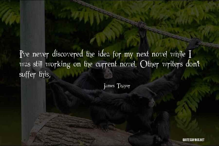 James Thayer Quotes 2141481