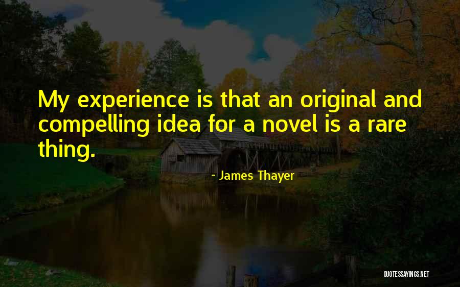 James Thayer Quotes 534634