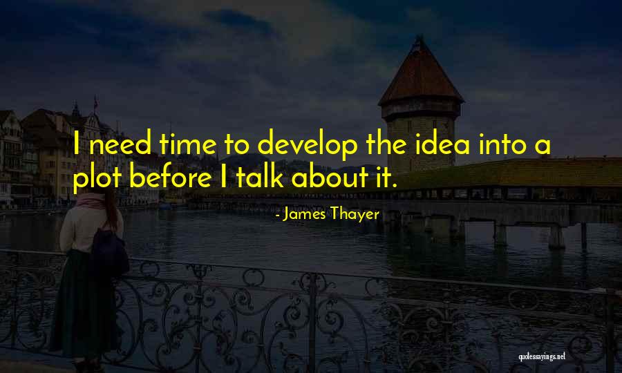 James Thayer Quotes 547522