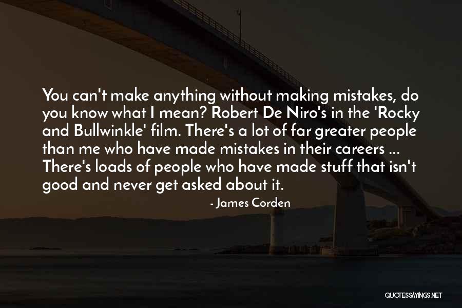 James The Greater Quotes By James Corden James The Greater Quotes By James Corden