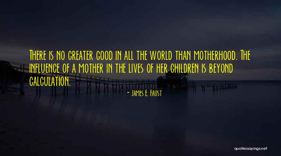 James The Greater Quotes By James E. Faust James The Greater Quotes By James E. Faust