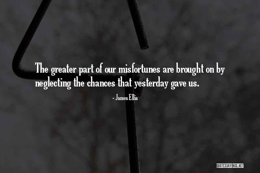 James The Greater Quotes By James Ellis James The Greater Quotes By James Ellis