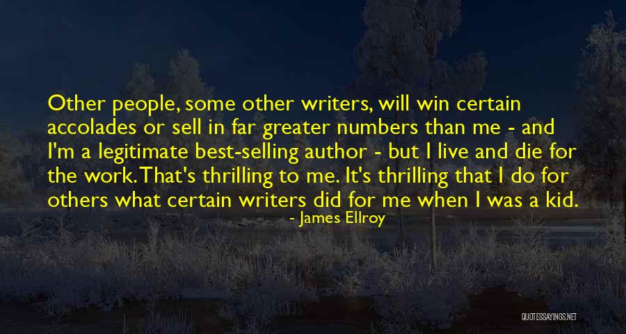 James The Greater Quotes By James Ellroy James The Greater Quotes By James Ellroy
